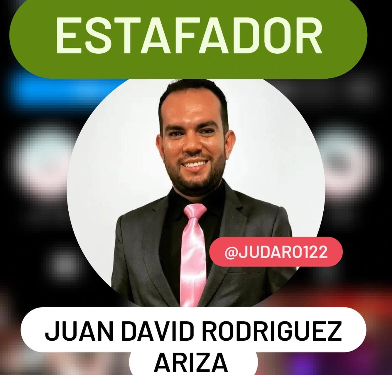 Juan David Rodríguez Ariza estafador